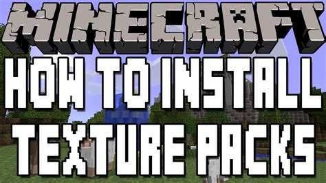 How to install Minecraft texture packs